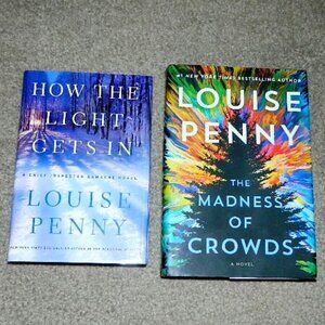 Louise Penny The Madness of Crowds How the Light Gets In 2 Hardcover Books